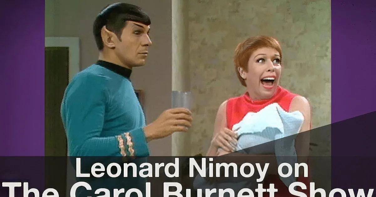 Carol Burnett and 'Spock' Will Make You Laugh Long and Prosper